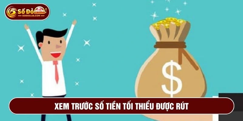 Tìm hiểu rõ số tiền tối thiểu để tránh lỗi mất thời gian 